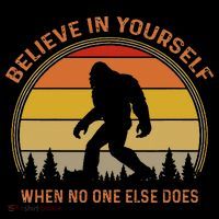 Cool Sasquatch Big Foot  Believe In Yourself Mousepad thumb 1
