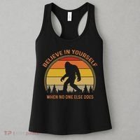 Cool Sasquatch Big Foot  Believe In Yourself Women's Tank Top thumb 3