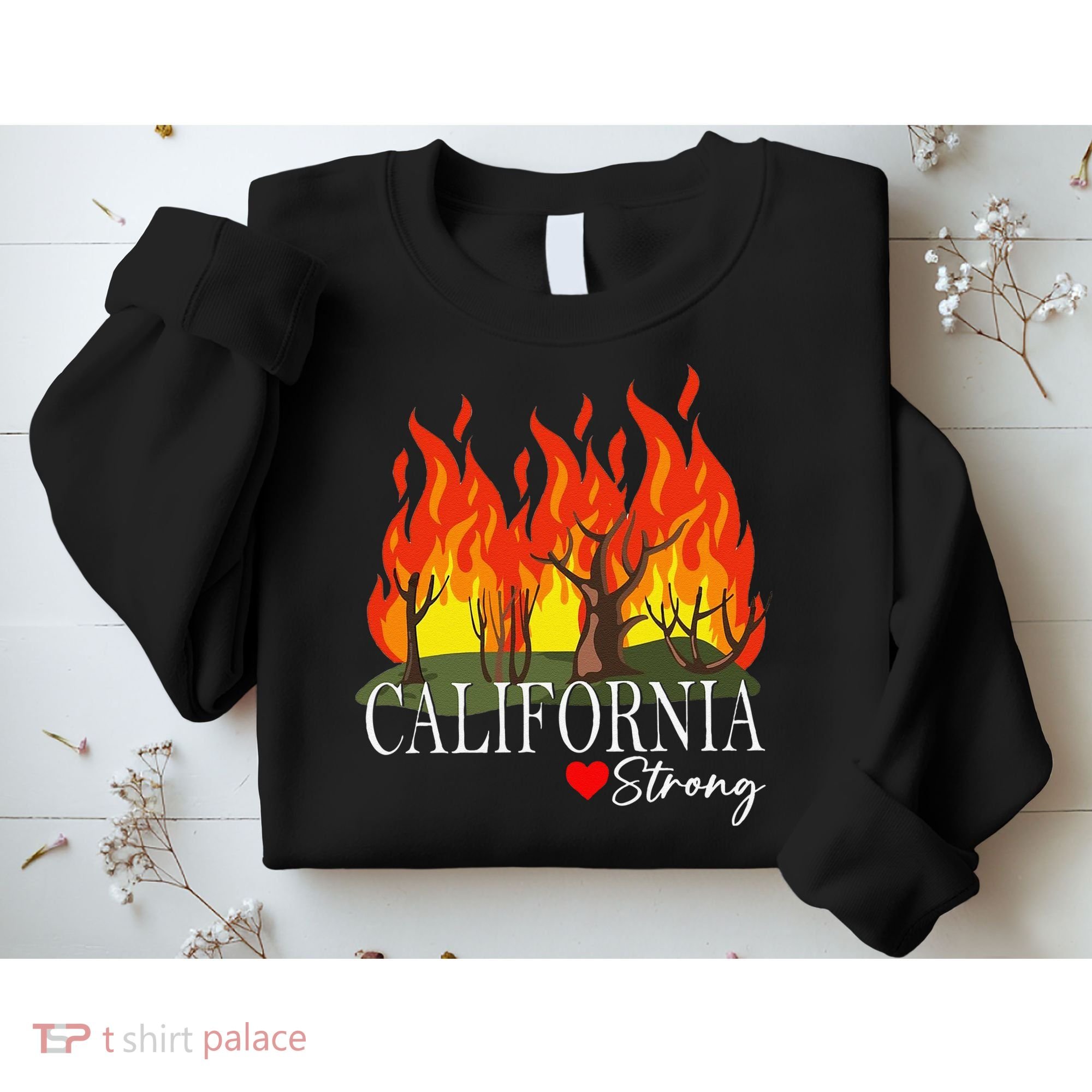 California Strong California Fire Gift Sweatshirt