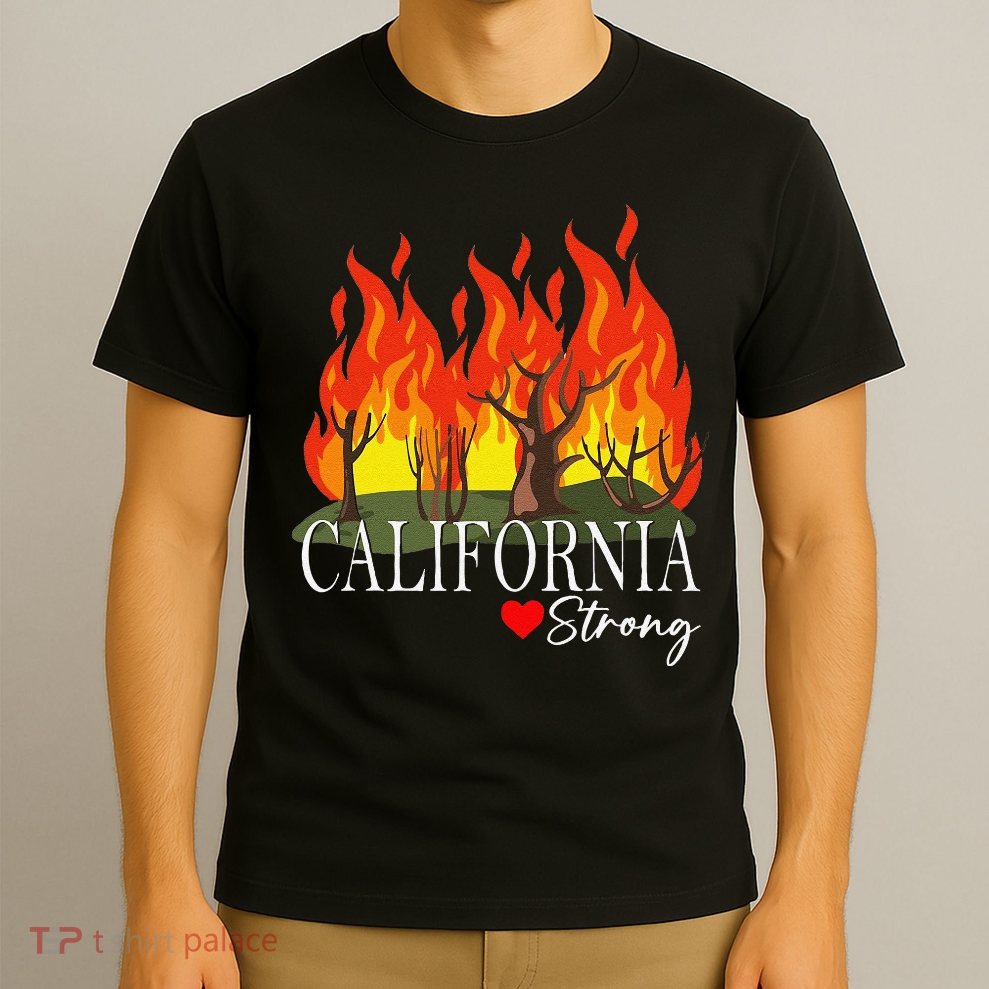 California Strong California Fire Gift T-Shirt