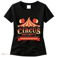 Circus Security Circus Birthday Party Circus Costume Women's T-Shirt thumb 0