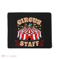 Circus Staff Circus Themed Party Mousepad thumb 0
