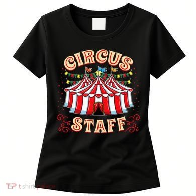 Circus Staff Circus Themed Party Women's T-Shirt