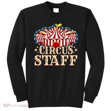 Circus Staff Circus Party Sweatshirt