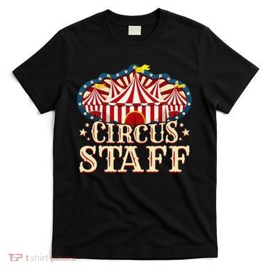 Circus Staff Circus Party T-Shirt