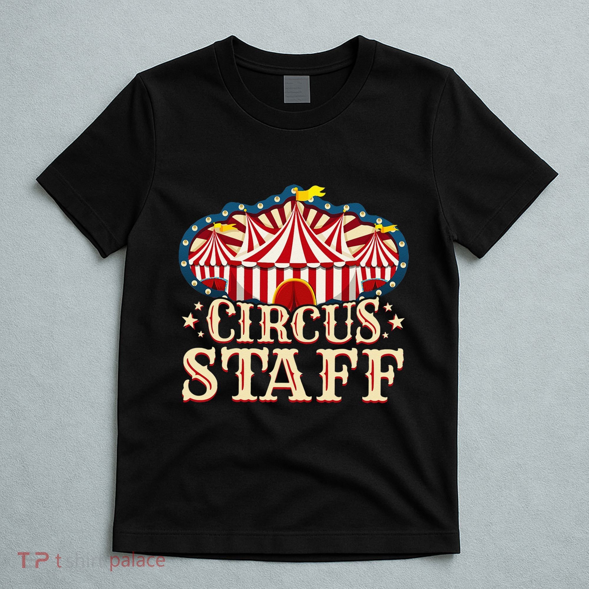 Circus Staff Circus Party T-Shirt