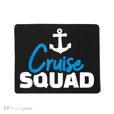 Cruise Squad Mousepad