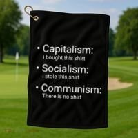 Capitalism Socialism Communism Libertarian Economics Freedom Golf Towel thumb 1