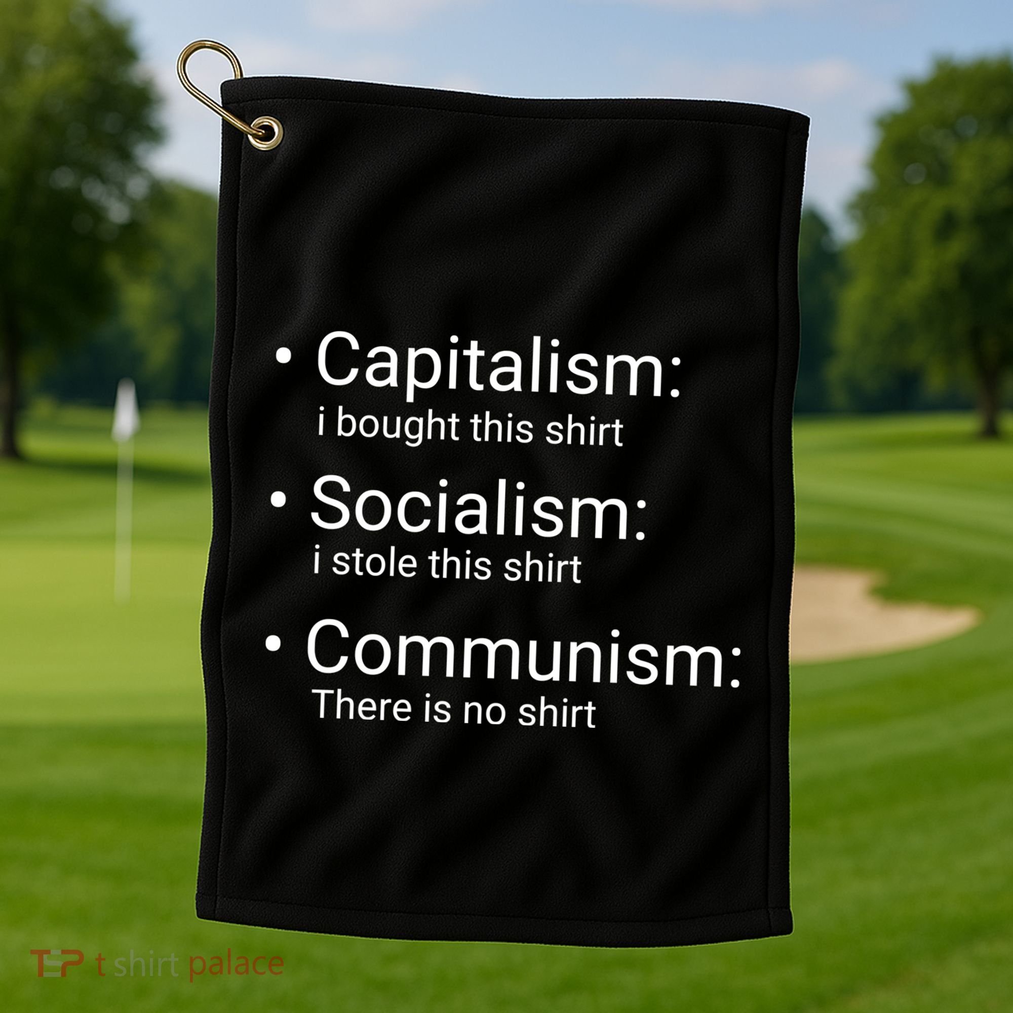 Capitalism Socialism Communism Libertarian Economics Freedom Golf Towel