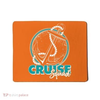 Cruise Squad Mousepad