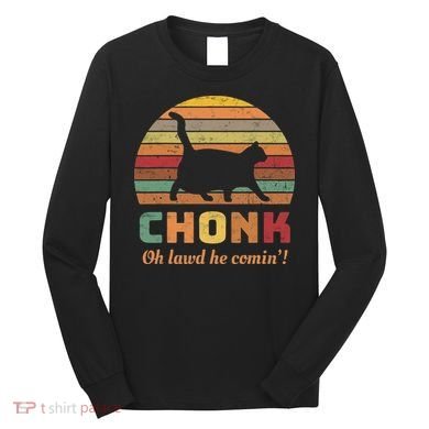 Chonk Scale Cat Chonk Cat Long Sleeve Shirt