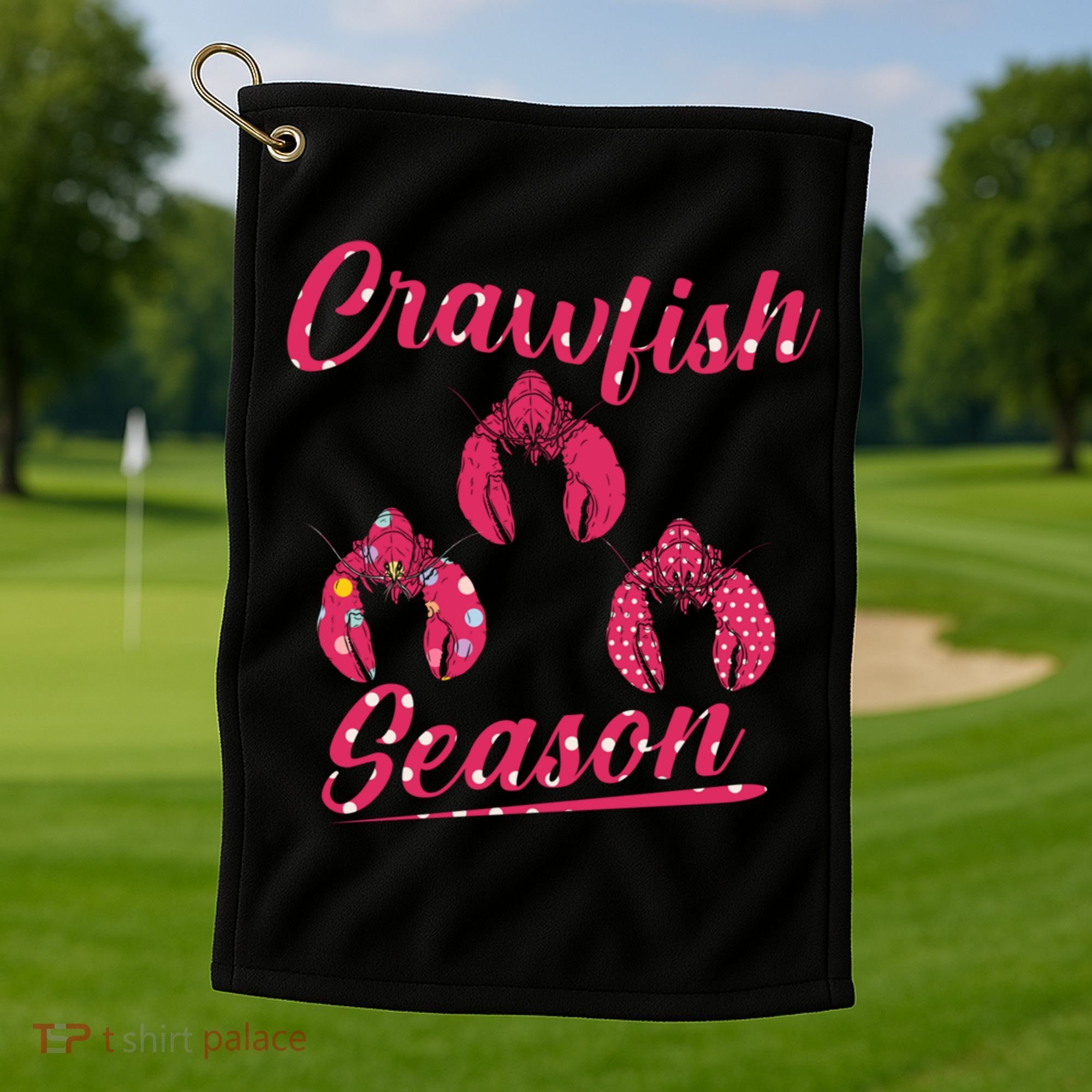 Crawfish Season Crayfish Cook Boil Lobster Gift Golf Towel