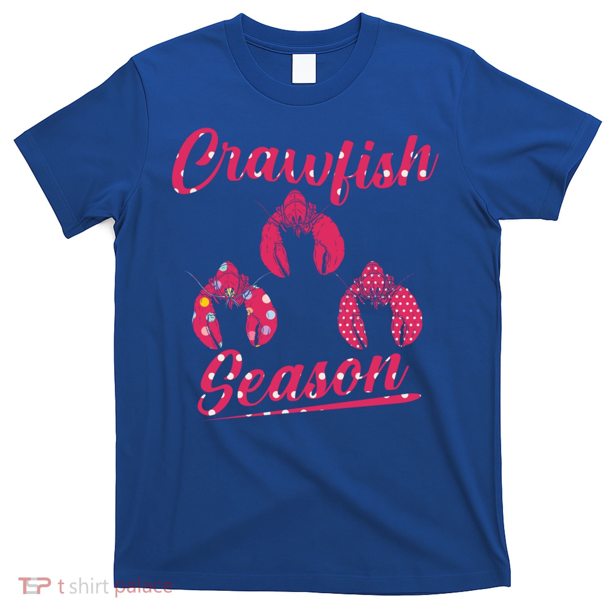 Crawfish Season Crayfish Cook Boil Lobster Gift T-Shirt