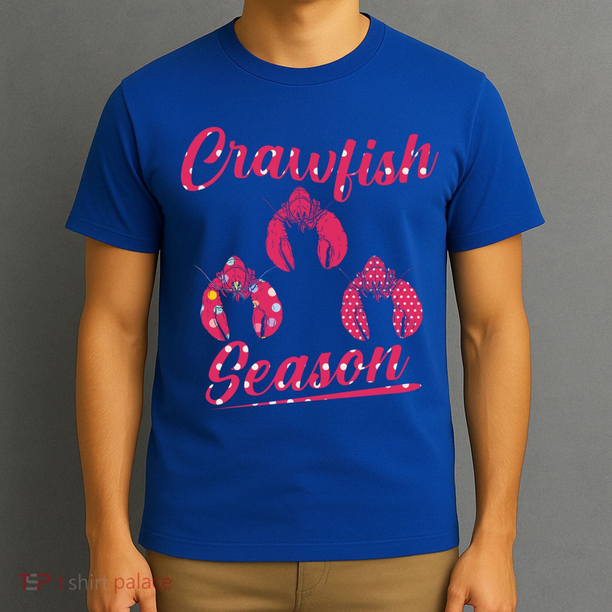Crawfish Season Crayfish Cook Boil Lobster Gift T-Shirt