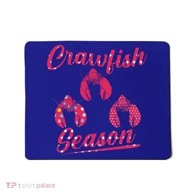 Crawfish Season Crayfish Cook Boil Lobster Gift Mousepad