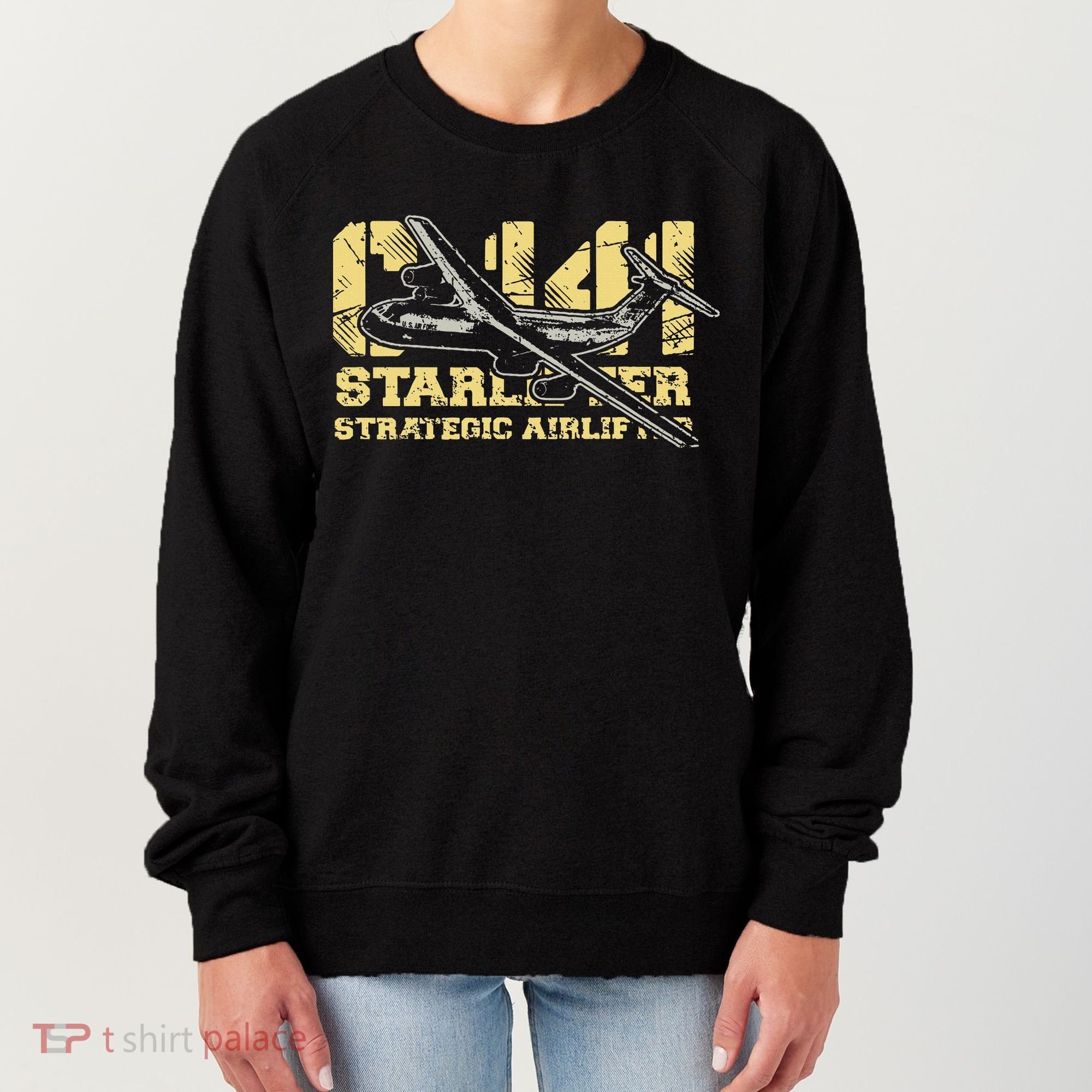 C141 Starlifter C141 Strategic Airlifter Military Aircraft Women's Sweatshirt