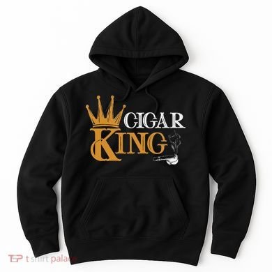 Cigar Smoking Connoisseur Tobacco Cigar King Hoodie