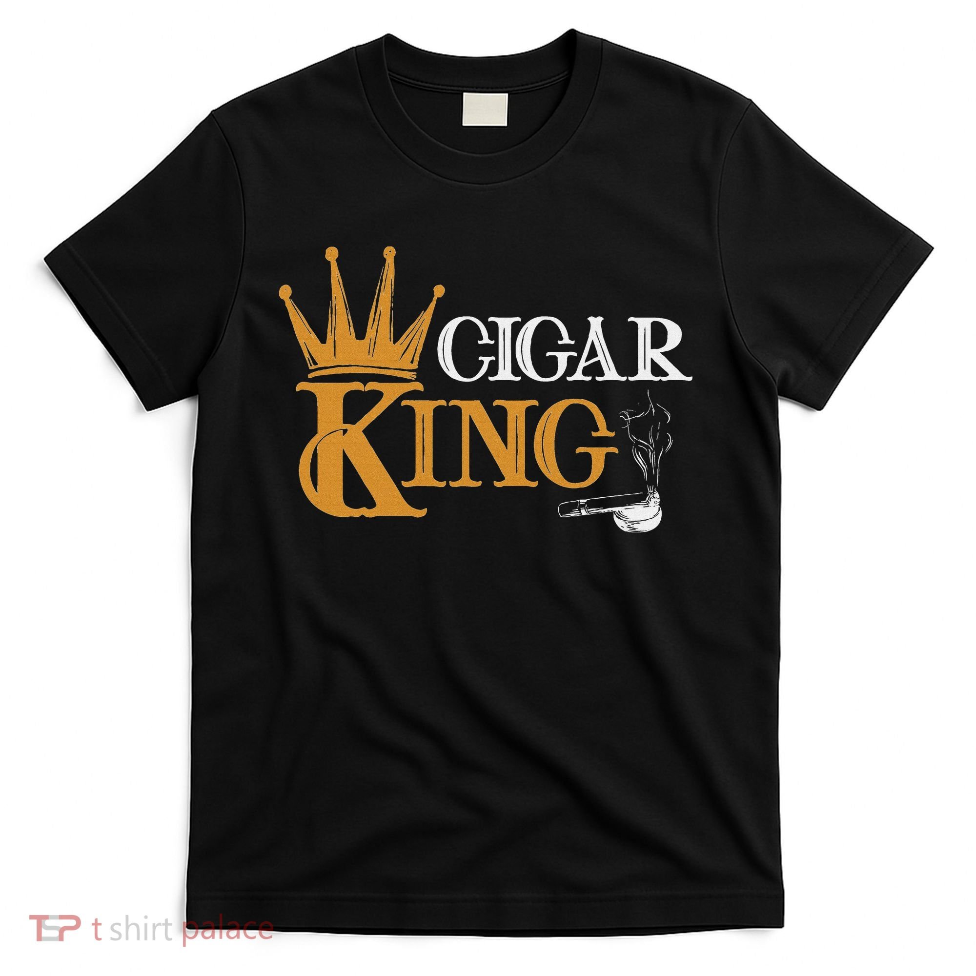 Cigar Smoking Connoisseur Tobacco Cigar King T-Shirt