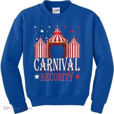 Carnival Security Circus Theme Amusement Park Carnival Party Kids Sweatshirt