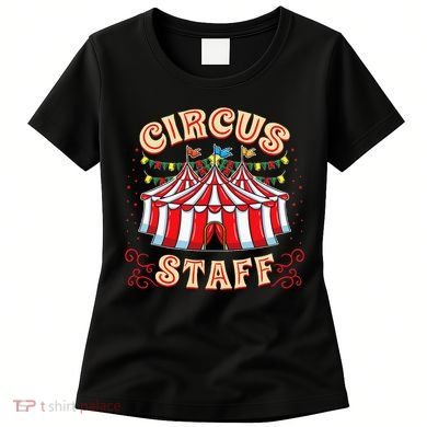 Circus Staff Circus Themed Party Women's T-Shirt
