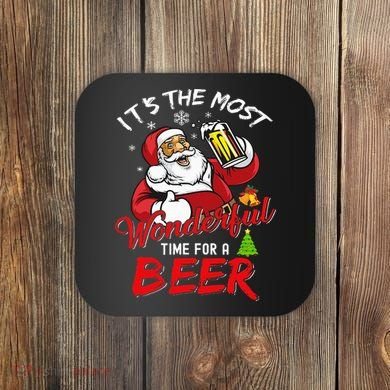 Christmas Santa Claus Drinking Beer Wonderful Time Coaster