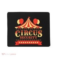 Circus Security Circus Birthday Party Circus Costume Mousepad thumb 0