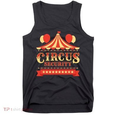 Circus Security Circus Birthday Party Circus Costume Tank Top