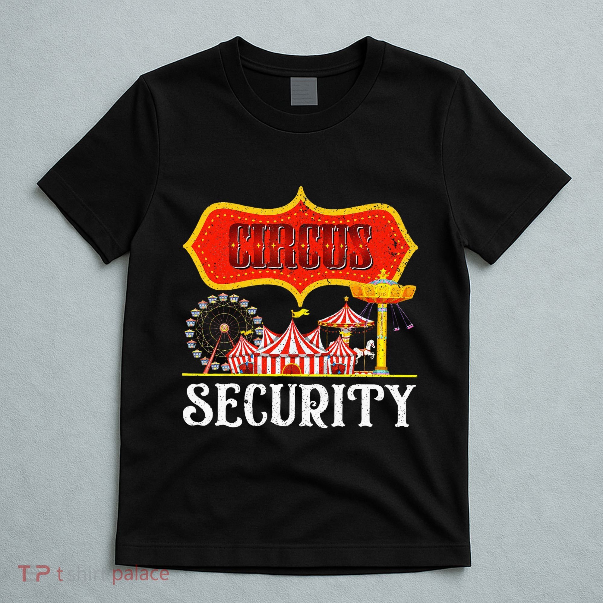 Circus Security Carnival Costume Carny Event Staff Circus T-Shirt