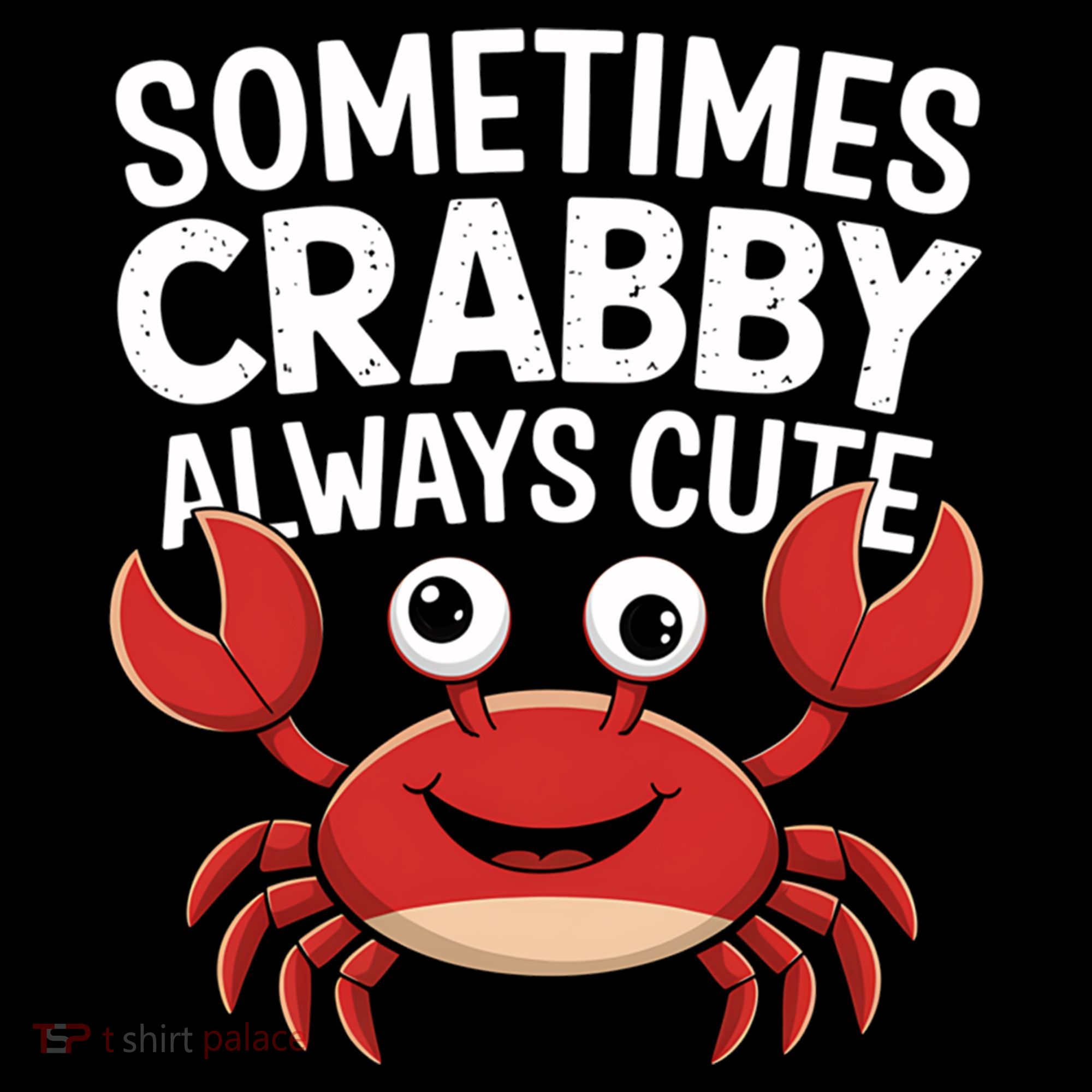 Crab Sometimes Crabby Always Cute Funny Sea Life Gift Coffee Mug