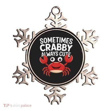 Crab Sometimes Crabby Always Cute Funny Sea Life Gift Ornament