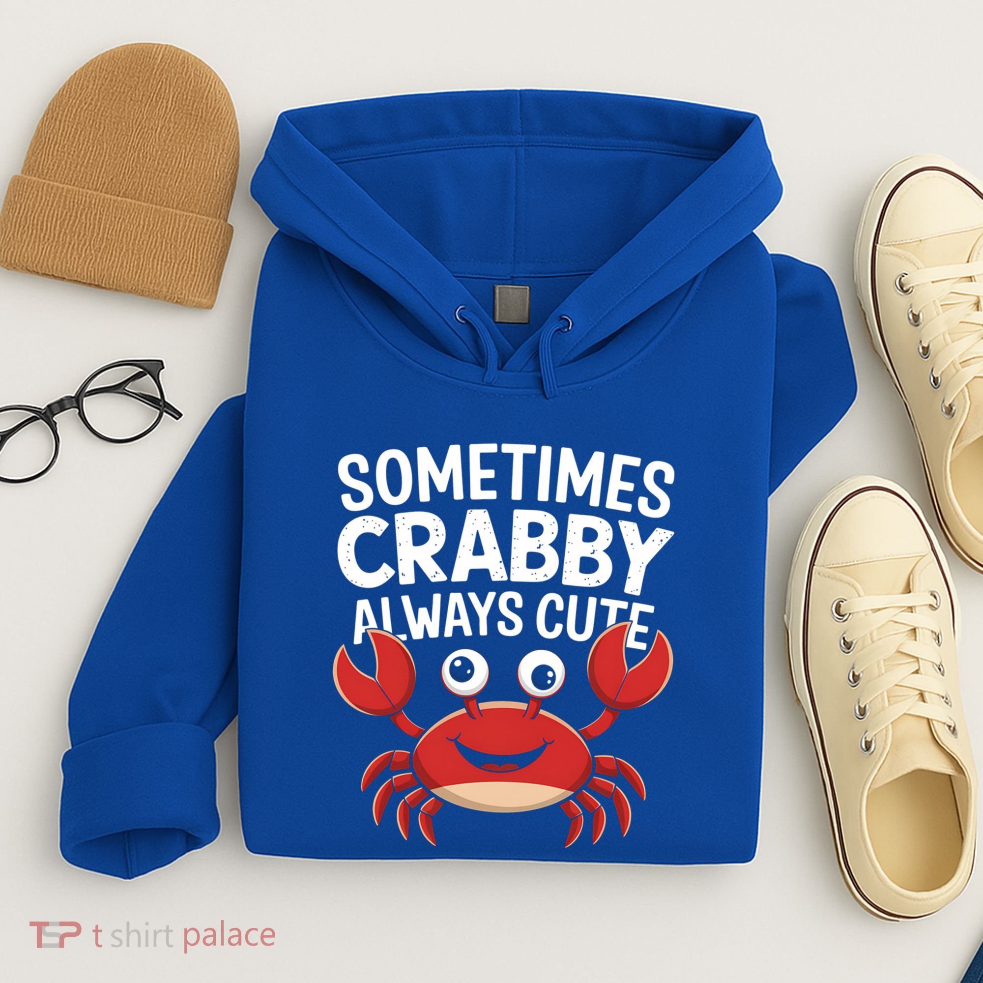 Crab Sometimes Crabby Always Cute Funny Sea Life Gift Hoodie