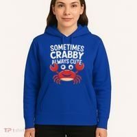Crab Sometimes Crabby Always Cute Funny Sea Life Gift Hoodie thumb 5