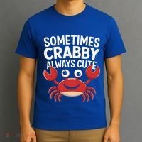 Crab Sometimes Crabby Always Cute Funny Sea Life Gift T-Shirt thumb 3