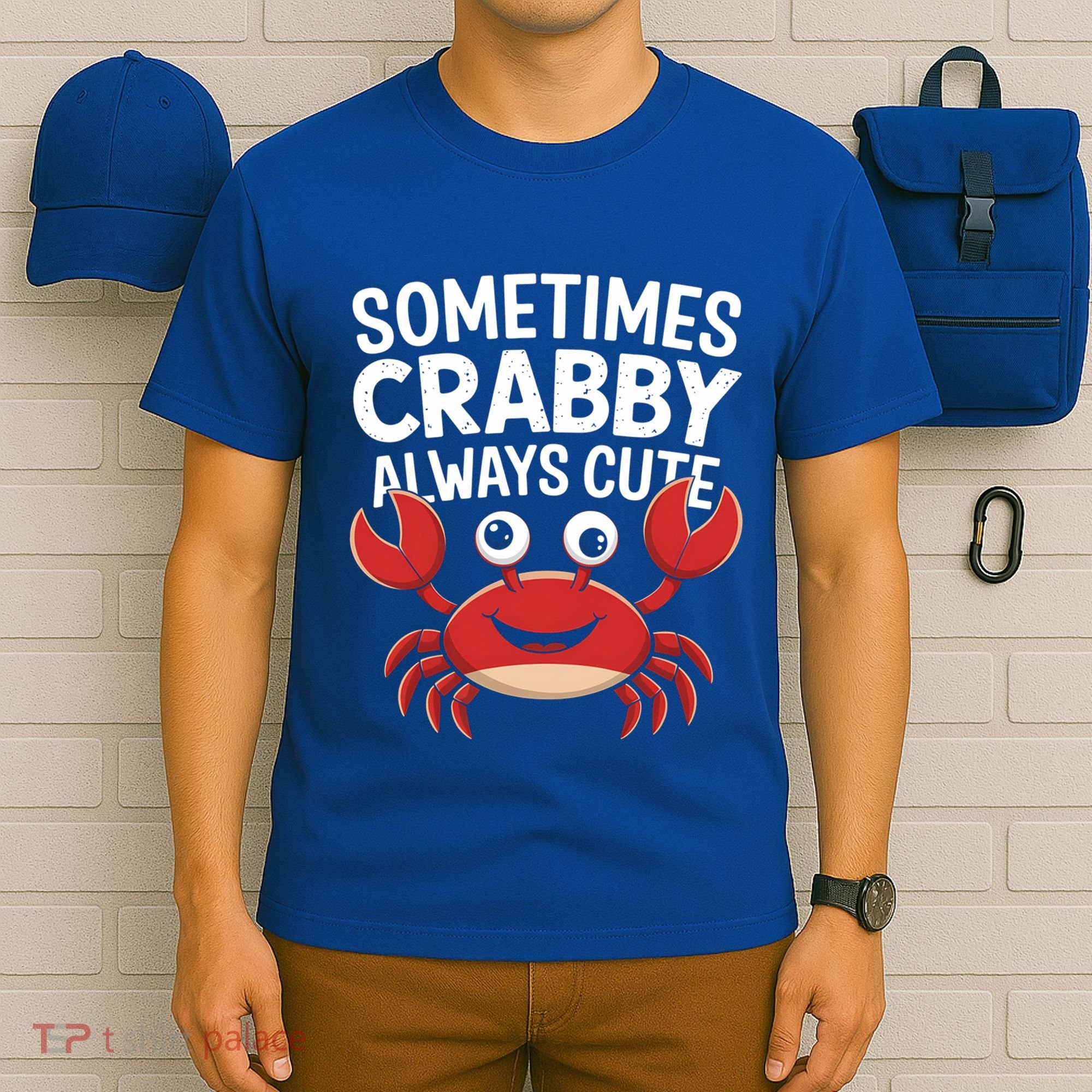 Crab Sometimes Crabby Always Cute Funny Sea Life Gift T-Shirt