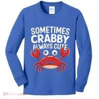 Crab Sometimes Crabby Always Cute Funny Sea Life Gift Kids Long Sleeve Shirt thumb 0