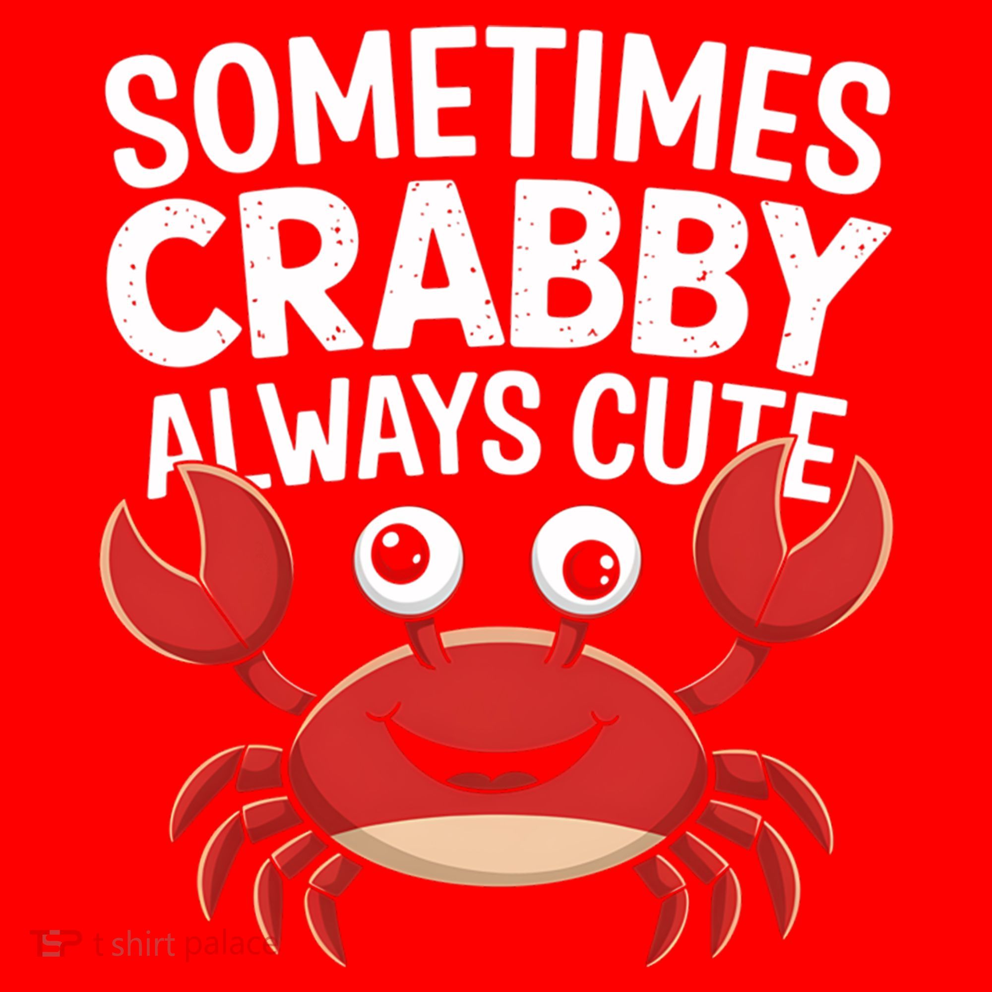 Crab Sometimes Crabby Always Cute Funny Sea Life Gift Santa Hat
