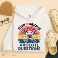 Cute Stay Curious Axolotl Questions Axolotl  Hoodie thumb 4