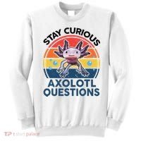Cute Stay Curious Axolotl Questions Axolotl  Sweatshirt thumb 0