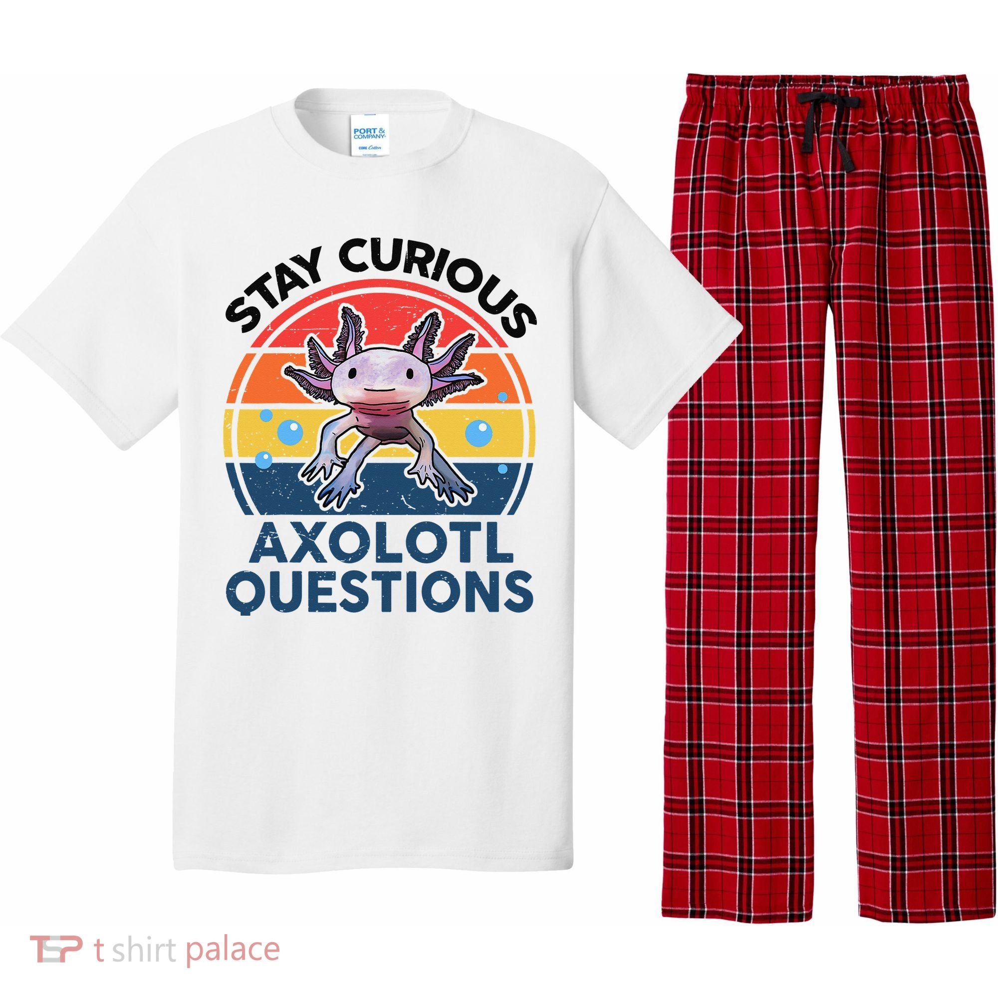 Cute Stay Curious Axolotl Questions Axolotl  Pajama Set