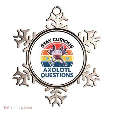 Cute Stay Curious Axolotl Questions Axolotl  Ornament