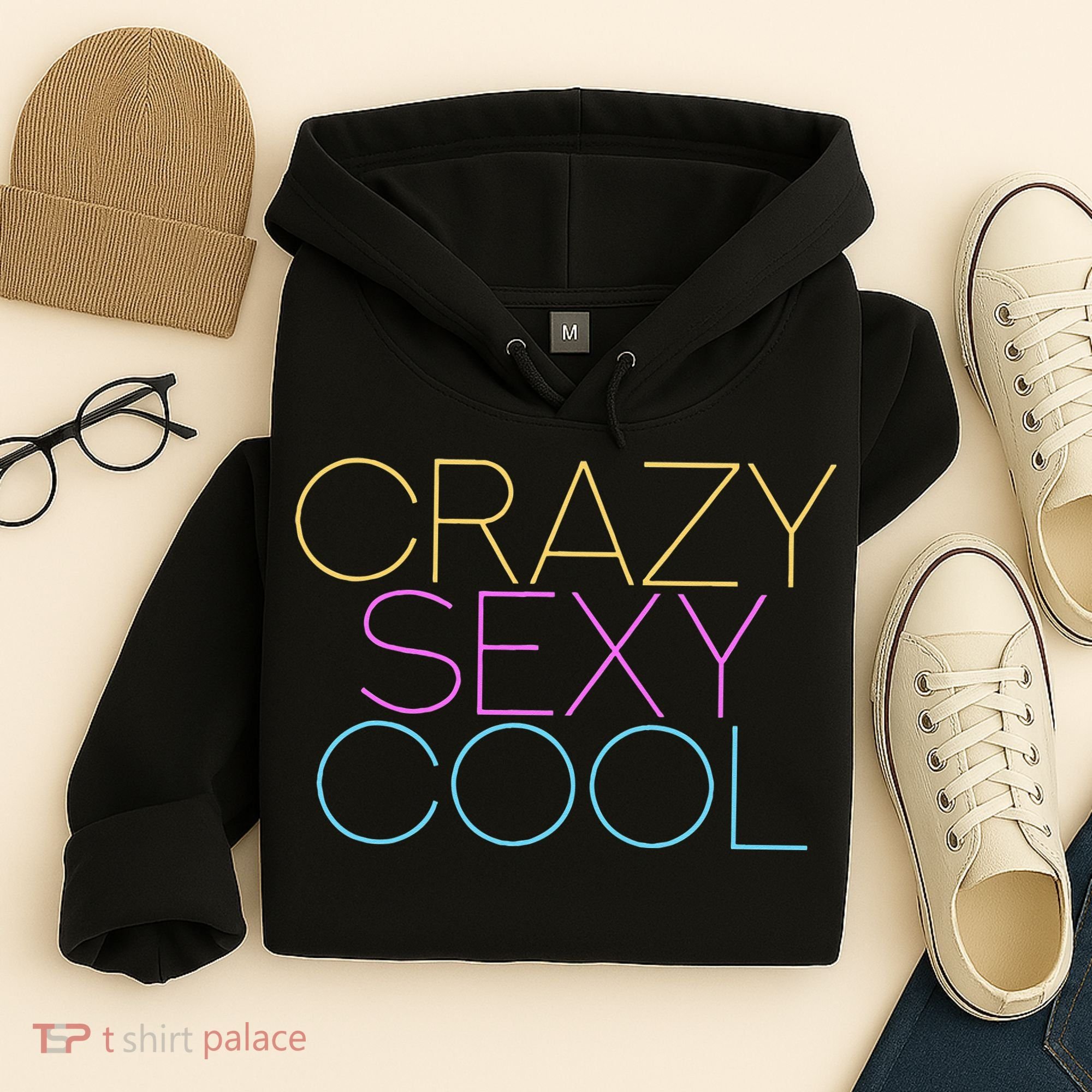 Crazy Sexy Cool Hoodie