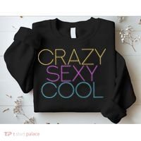 Crazy Sexy Cool Sweatshirt thumb 2