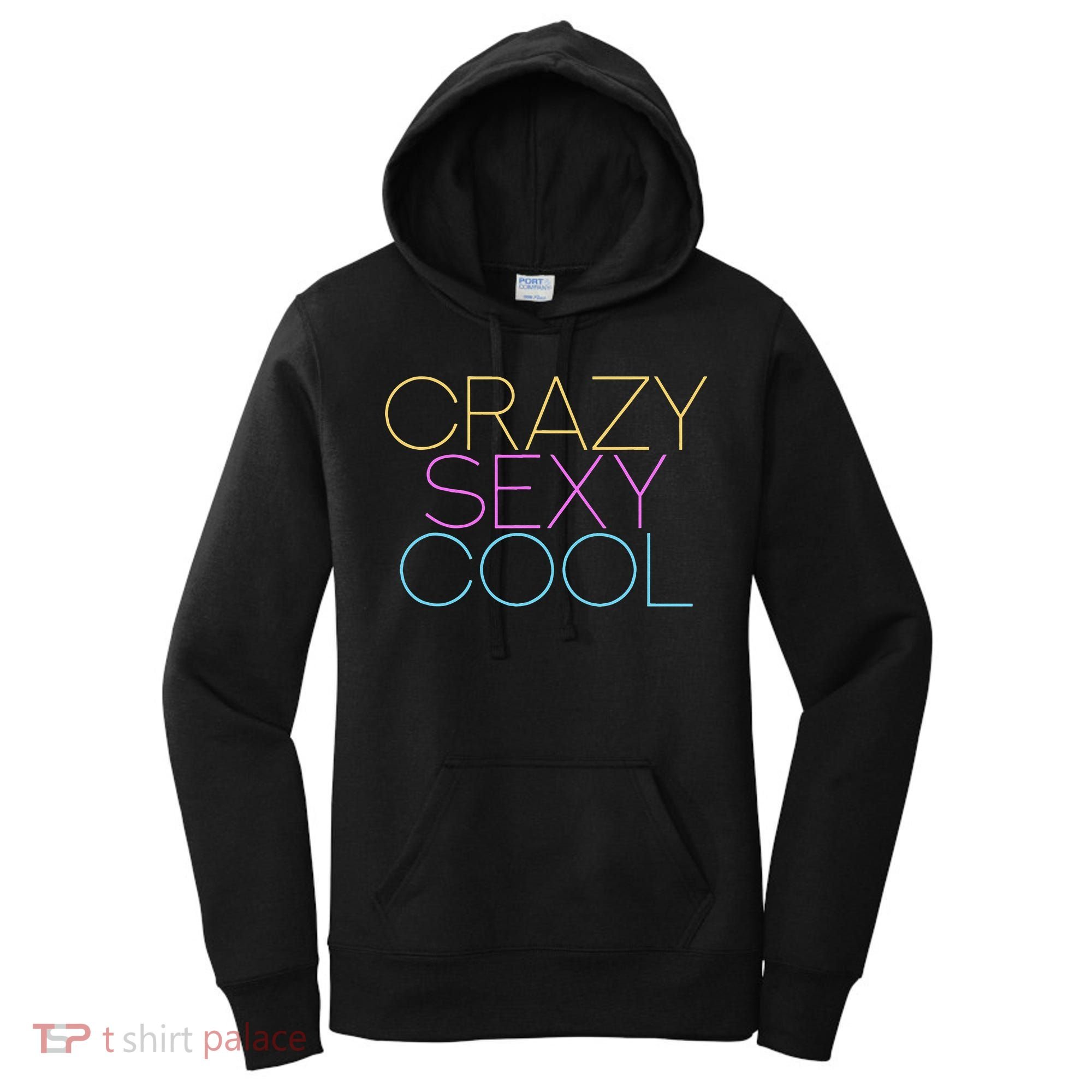 Crazy Sexy Cool Women's Hoodie