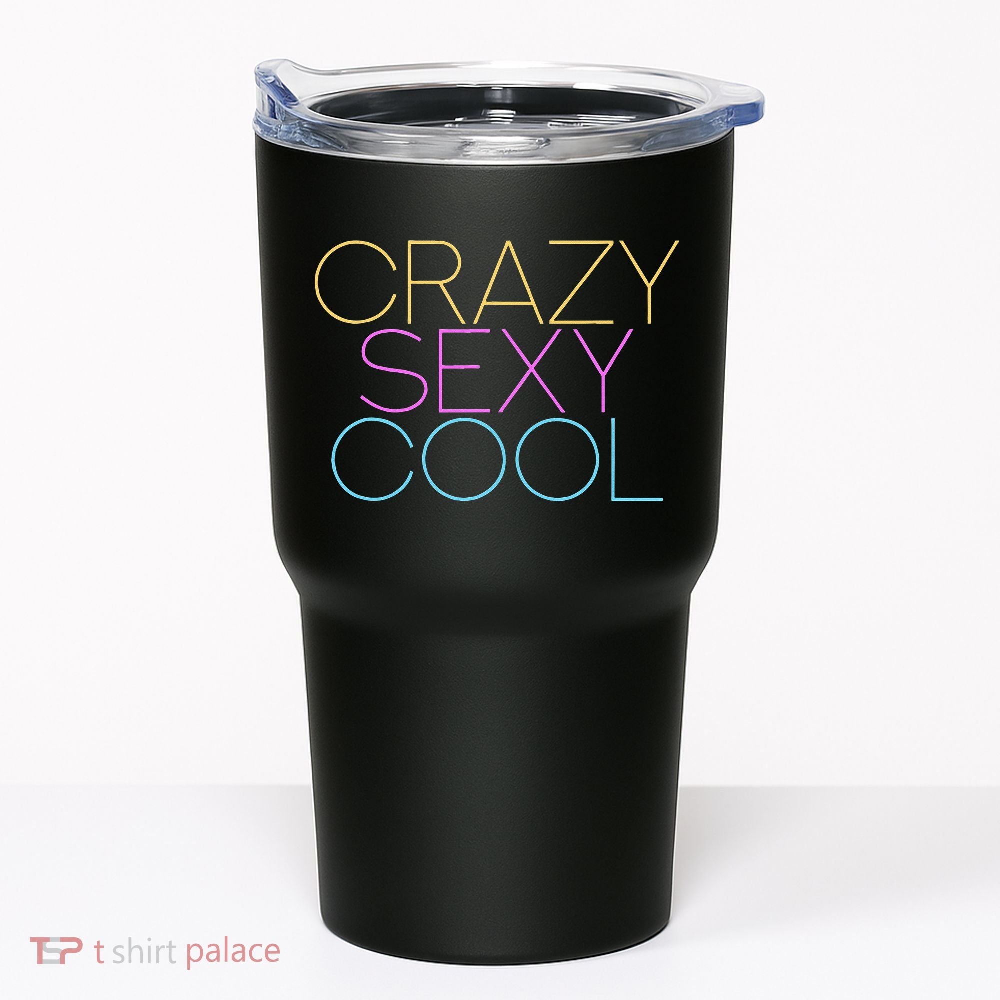 Crazy Sexy Cool Tumbler