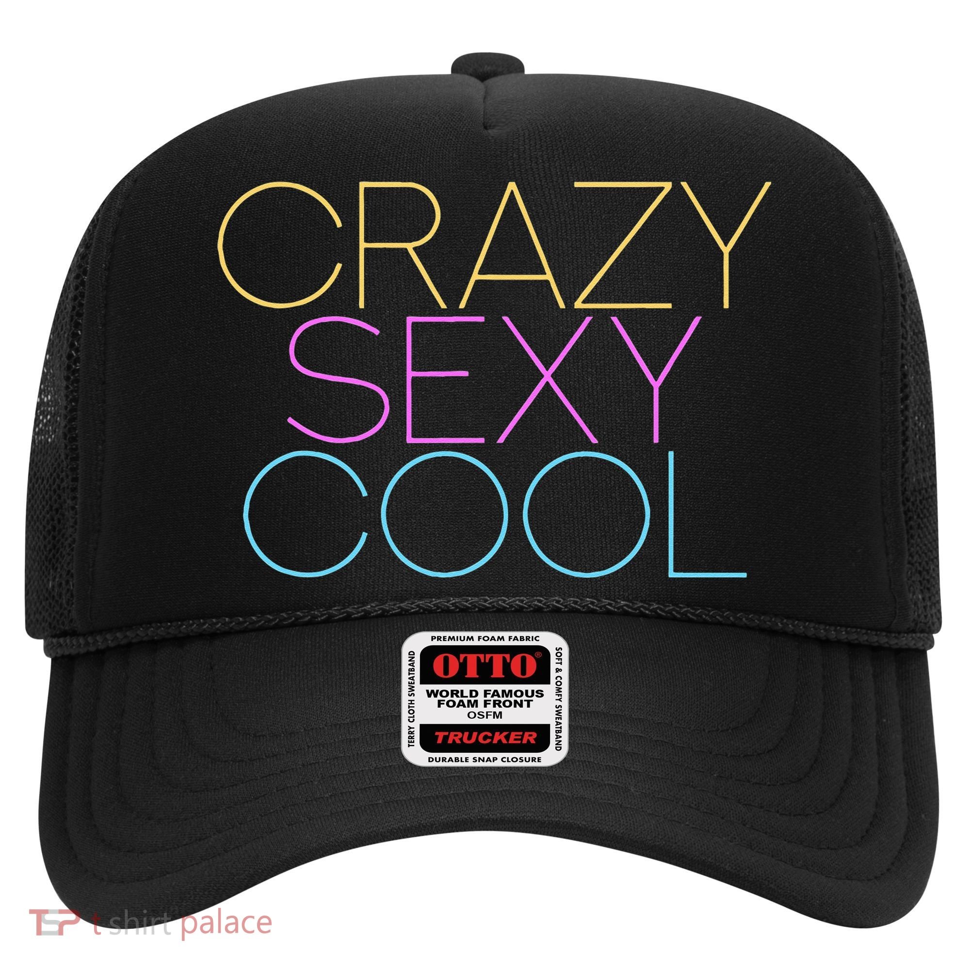 Crazy Sexy Cool Hat