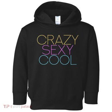 Crazy Sexy Cool Toddler Hoodie