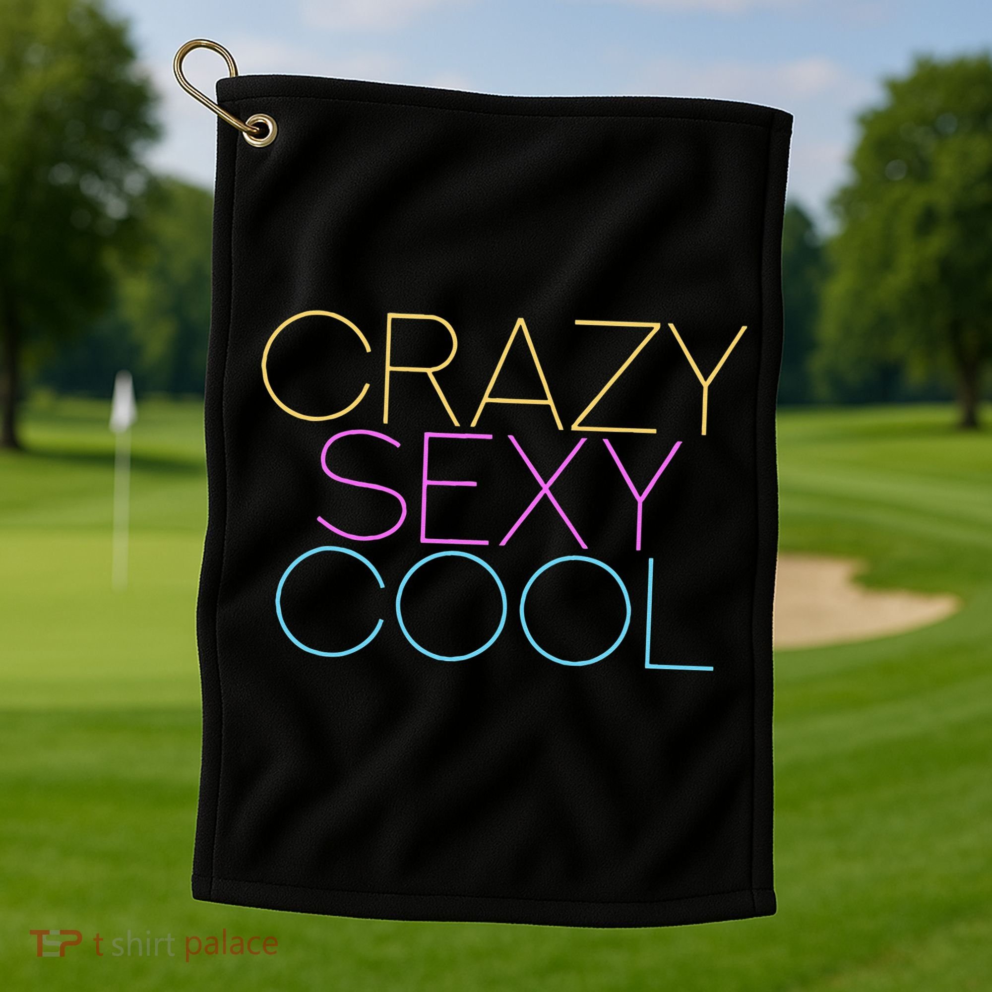 Crazy Sexy Cool Golf Towel