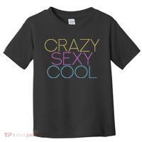 Crazy Sexy Cool Toddler T-Shirt thumb 0