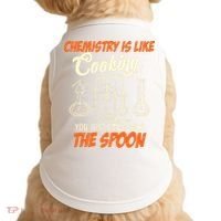 Chemistry Students Chemistry Is Like Cooking Chemist Doggie Tank thumb 0
