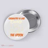 Chemistry Students Chemistry Is Like Cooking Chemist Button thumb 0